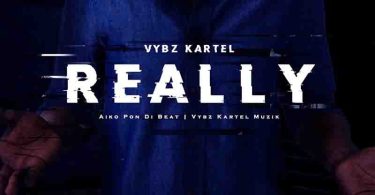 Vybz Kartel - Really (Produced by Aiko Pon Di Beat)