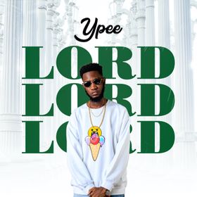Ypee - Lord (Prod By TubhaniMuzik)