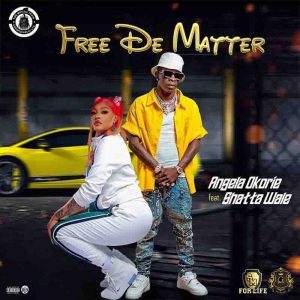 Angela Okorie, Free De Matter,