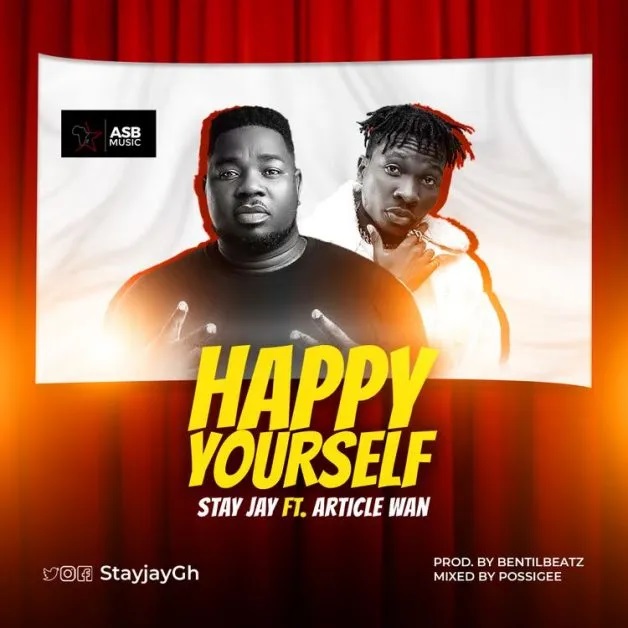 Stay Jay - Happy Yourself Ft Article Wan