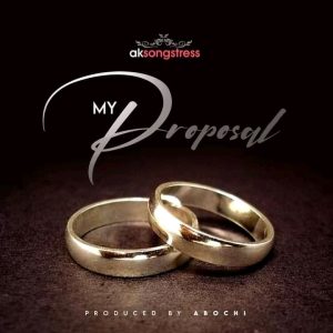 AK-Songstress-–-My-Proposal