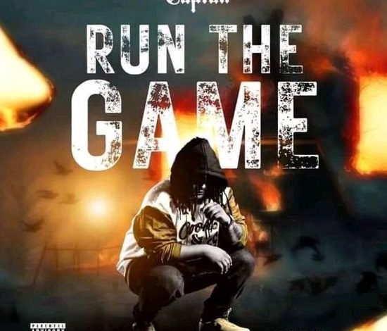 Captan – Run The Game (Prod. By Bingy Blaze)