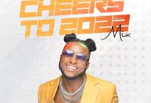 DJ Kaywise &ndash; Cheers To 2022 Mix (Afrobeat Party Mix 2022)