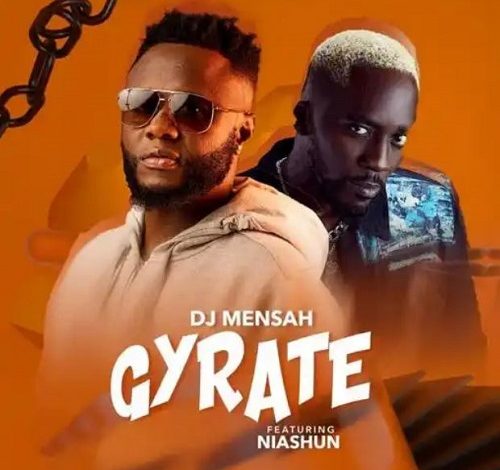 DJ Mensah - Gyrate Ft Niashun