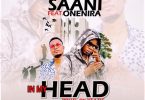 Dagbon SaaNi - In My Head Ft. OneNira