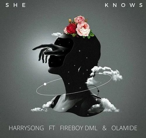 Harrysong – She Knows Ft. Olamide x Fireboy DML