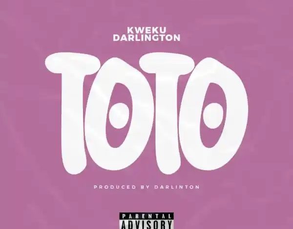 Kweku Darlington – Toto (Prod By Darlington)