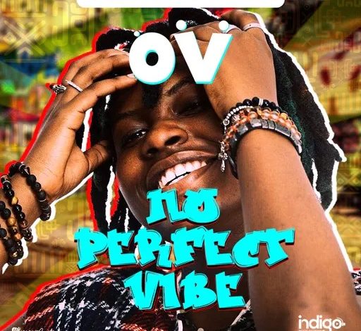 OV – No Perfect Vibe (Prod By Skykida)