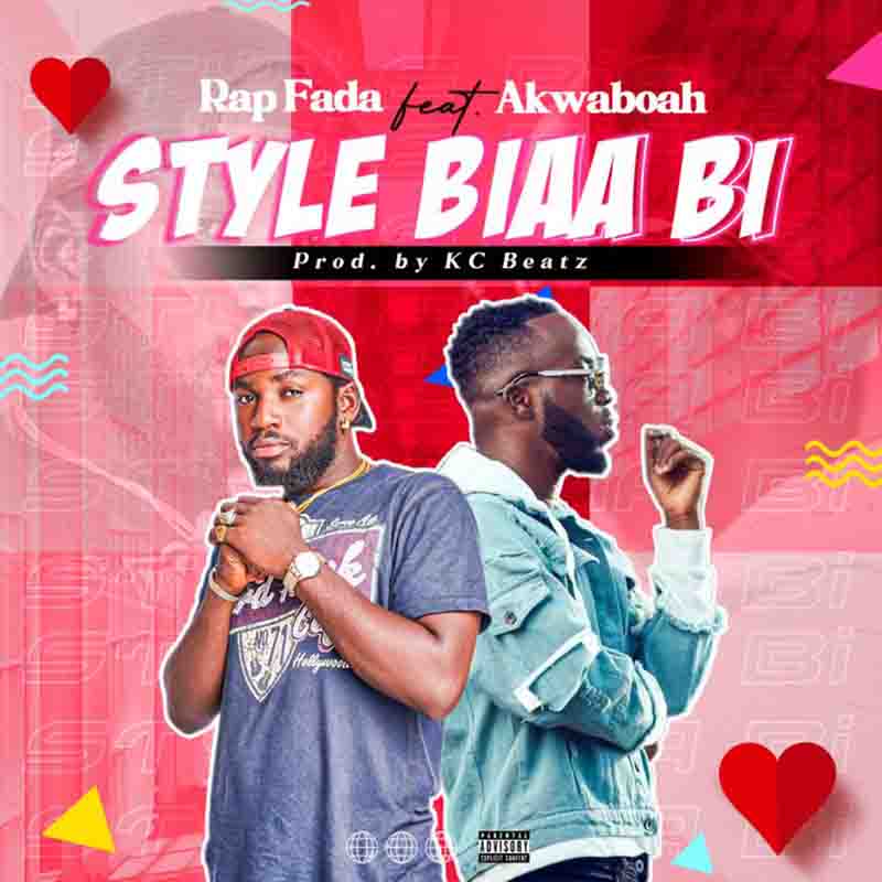 Rap Fada – Style Biaa Bi Ft Akwaboah