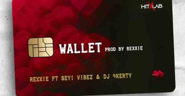 Rexxie-x-Seyi-Vibez-Wallet-ft-DJ-4kerty-oneclickghana-com_-mp3-image