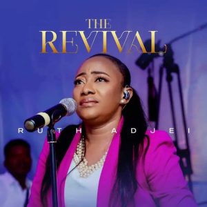 Ruth Adjei - The Revival