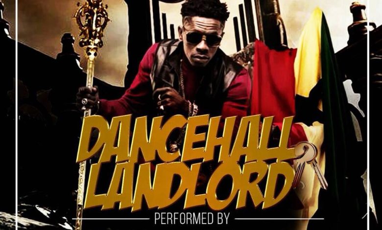 Shatta Wale - Dancehall LandLord