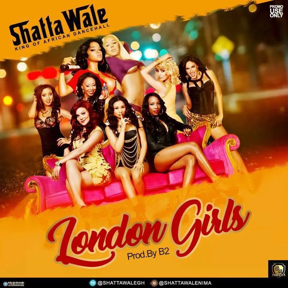 Shatta Wale - London Girls