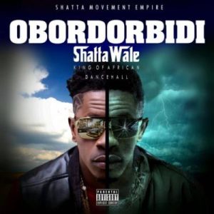 Shatta Wale - Obordorbidi 