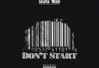 Shatta Wale – Don’t Start