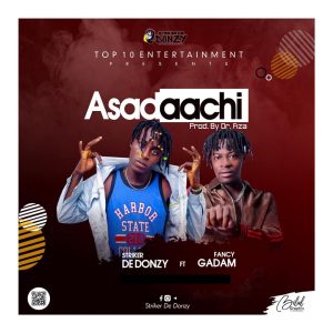 Striker De Donzy - Asadachi Ft Fancy Gadam
