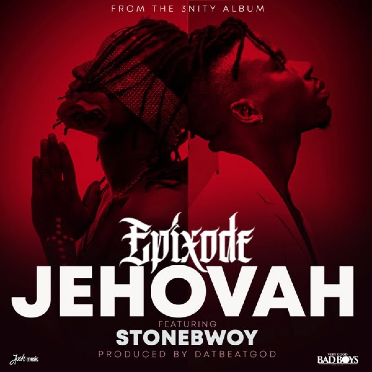 Epixode - Jehovah Ft Stonebwoy
