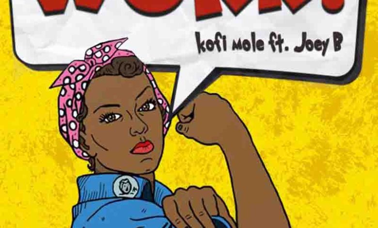 Kofi Mole - Work ft Joey B
