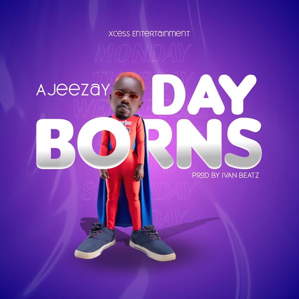 Ajeezay - Day Borns
