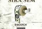 D-Scotch – Sika Sem