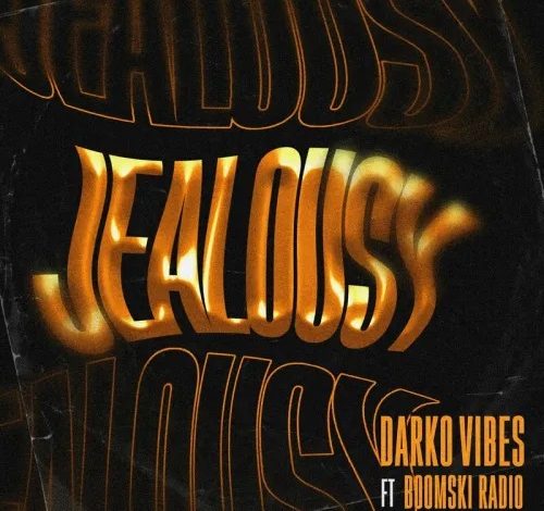 Darkovibes – Jealousy Ft Boomski Radio