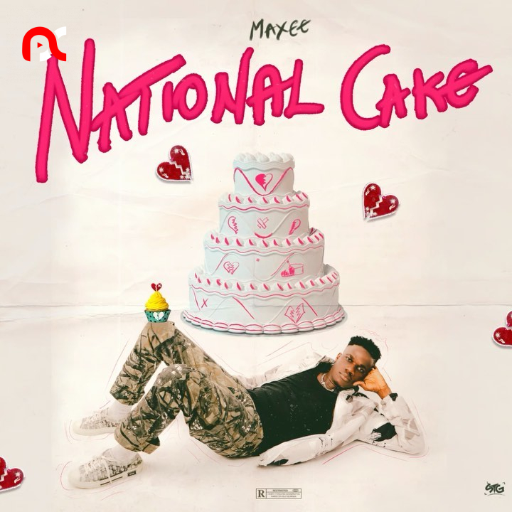 Maxee – National Cake (Break Up)
