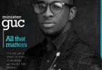 Minister GUC - All That Matters