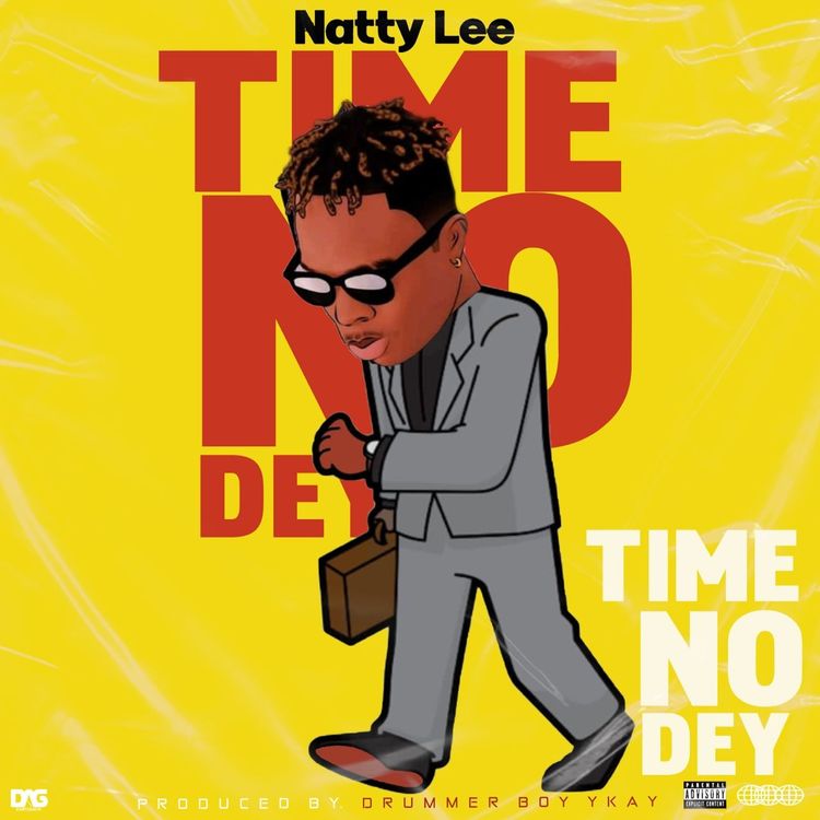 Natty Lee - Time No Dey