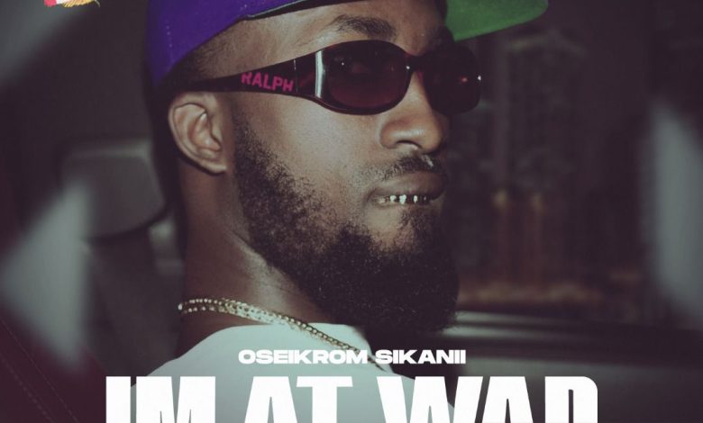 Oseikrom Sikanii - I'm At War