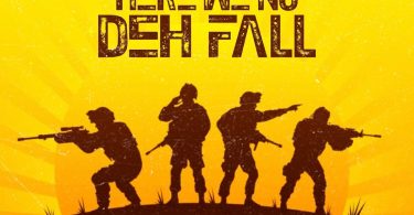 Shatta Wale – Here We No Deh Fall