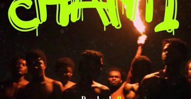 Braa Benk - Chanti ft. O'Kenneth X Kwaku DMC & Terrist Carter