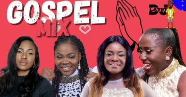 DJ Latet - Ghana Gospel Mix (2021/2022)