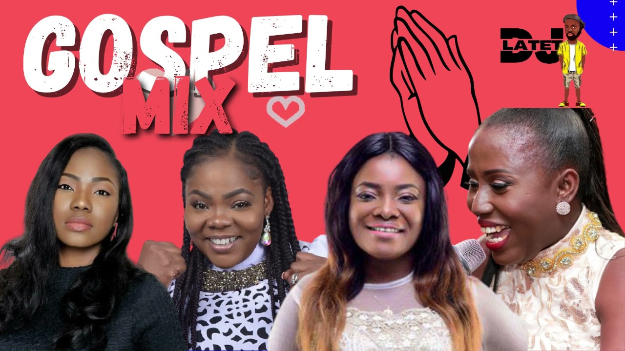 DJ Latet - Ghana Gospel Mix (2021/2022)