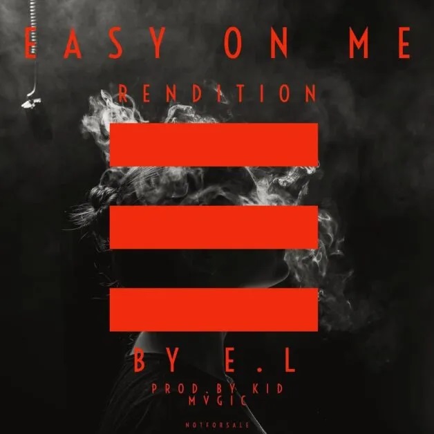 E.L – Easy On Me (Hip Hop Rendition)