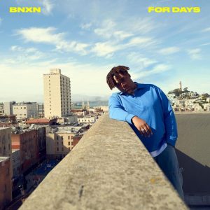 BNXN (Buju) - For Days (2022 Naija Afrobeat)