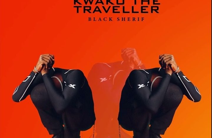 Black Sherif – Kwaku The Traveller