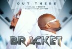 Bracket - Out There