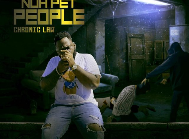 Chronic Law – Nuh Pet People (Blood Bath Riddim)