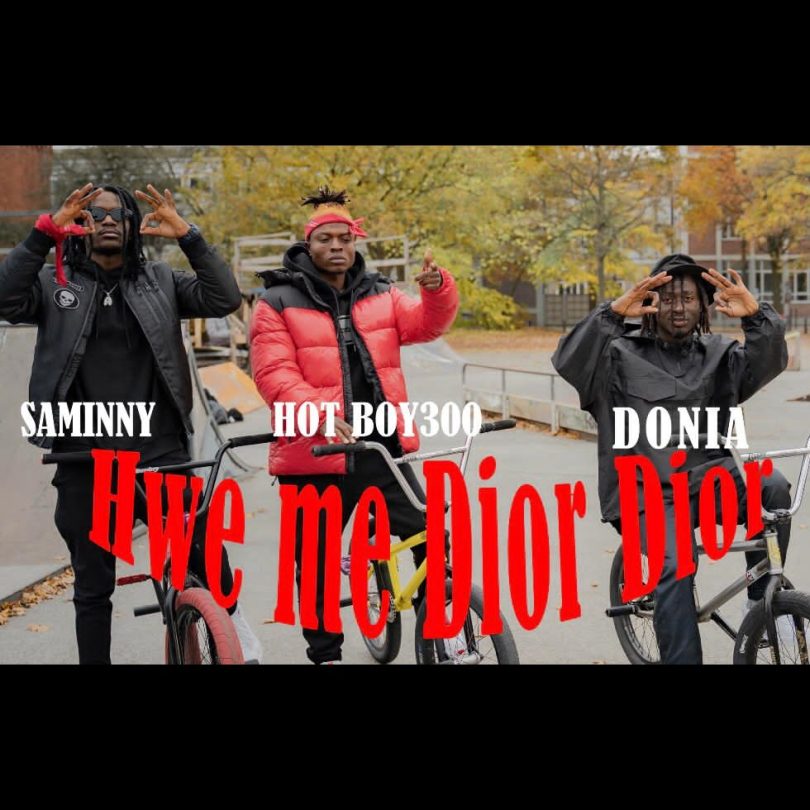 Donia - Hwe Me Dior Dior ft Saminny x Hot Boy300