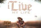 Eze One – I Live My Life