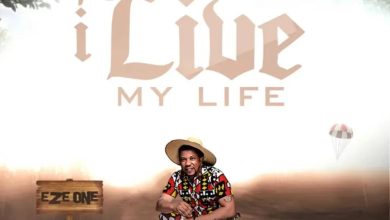 Eze One – I Live My Life