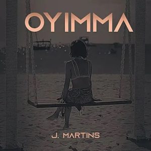 J Martins - Oyimma