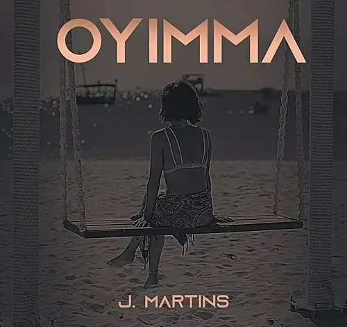 J Martins - Oyimma