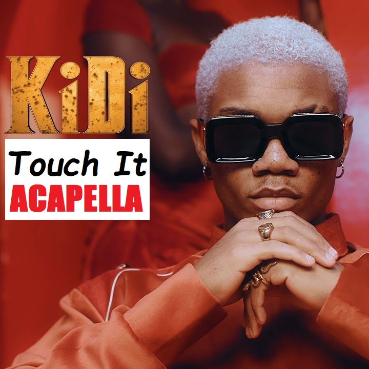 KiDi - Touch It Acapella