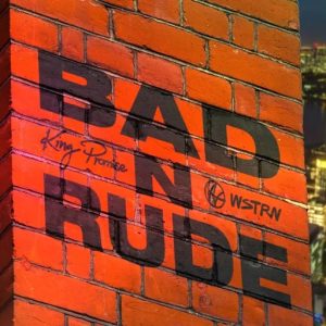 King Promise - Bad N Rude ft WSTRN