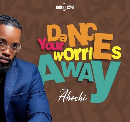 Abochi – Dance Your Worries Away