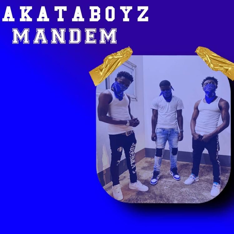 Akata Boyz - Mandem