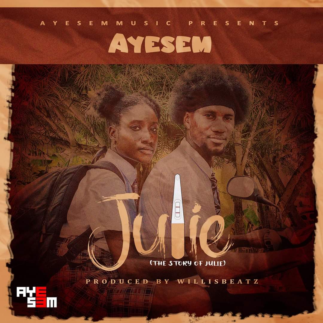 Ayesem – Julie (Prod By WillisBeatz)