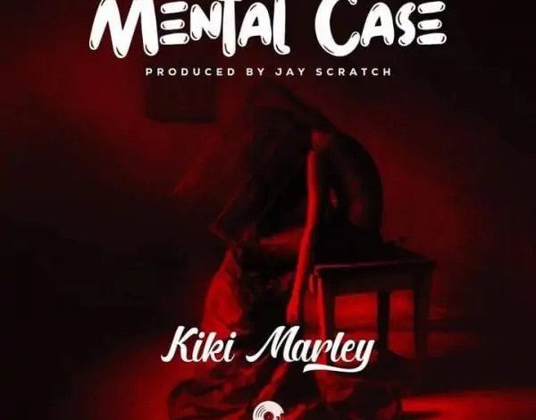 Kiki Marley – Mental Case