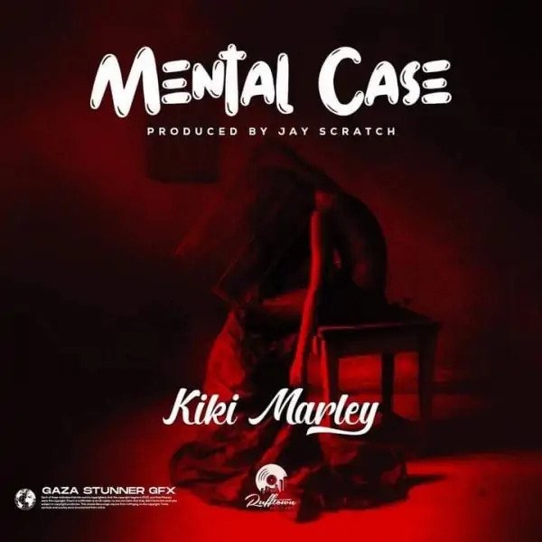 Kiki Marley – Mental Case
